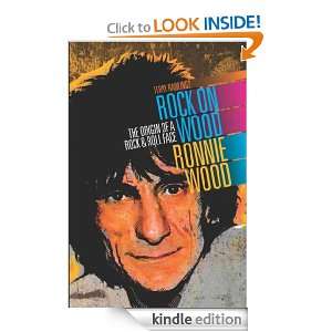 Rock On Wood   Ronnie Wood Terry Rawlings  Kindle Store