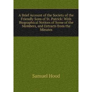   Some of the Members, and Extracts from the Minutes Samuel Hood Books