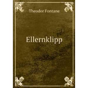  Ellernklipp Theodor Fontane Books