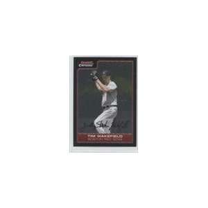    2006 Bowman Chrome #155   Tim Wakefield Sports Collectibles