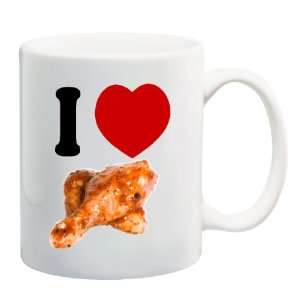  I LOVE CHICKEN DRUMSTICKS Mug Coffee Cup 11 oz Everything 