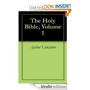The Holy Bible, Volume 1 Author Unknown  Kindle Store