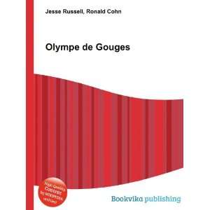  Olympe de Gouges Ronald Cohn Jesse Russell Books