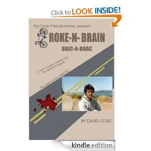 BROKE N BRAIN BRIC A BRAC DAVID COLE  Kindle Store