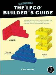 The Unofficial LEGO Builders Guide NEW by Allan Bedfor 9781593270544 