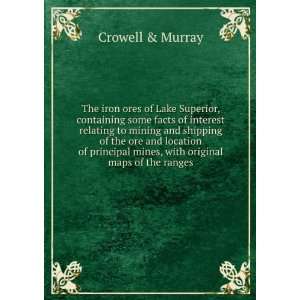 of Lake Superior, containing some facts of interest relating to mining 