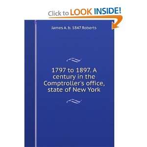  1797 to 1897. A century in the Comptrollers office, state 