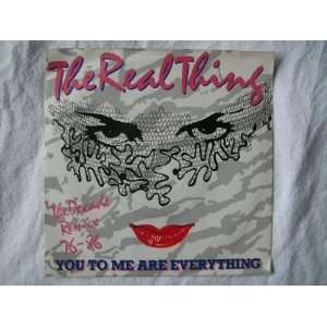  REAL THING You To Me Are Everything Decade Remix 7 45 Real 