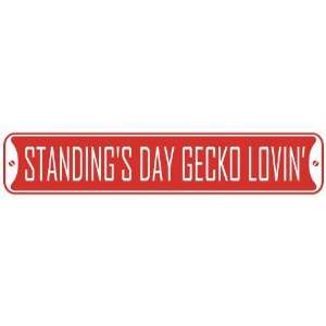   STANDINGS DAY GECKO LOVIN  STREET SIGN