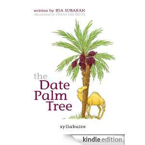 The date palm Tree Ida Subaran, François Bruel  Kindle 